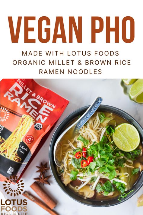 Vegan Pho with Lotus Foods Millet Vegan Pho Recipe, Pad Thai Rice Noodles, Vegetarian Pho, Vegan Pho, Pho Broth, Pho Soup, Pho Recipe, Thai Rice, Quick And Easy Soup