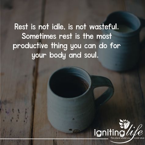 #Rest is not idle, is not wasteful. Sometimes rest is the most #productive thing you can do for your #body and #soul. Rest Is Productive, Gratitude Attitude, Morning Ideas, Week Quotes, Inner Demons, Personal Improvement, Speak Life, Healing Words, Life Care