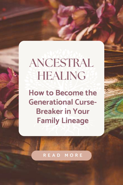 Ancestral Healing, How to Become the Generational Curse-Breaker in Your Family Lineage Family Curses, Ancestral Healing, Family Ties, Show Up, Website Development, How To Become, Healing, Mindfulness, Memes