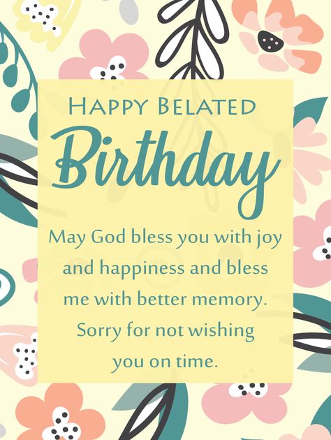 You missed an incredible person's birthday, but she's such a sweetheart, you know she won't hold it against you! However, you should be sure to send her a lovely card to make up for it, like this beautiful Happy Belated Birthday Card. Perfect for wishing a happy belated to a lovely woman who deserves to be surrounded by beauty always. Belated Happy Birthday Wishes For Her, Happy Belated Birthday Wishes For Her, Birthday Blessings For Women, Happy Belated Birthday Quotes, Belated Birthday Messages, Spiritual Birthday Wishes, Belated Happy Birthday Wishes, Spiritual Birthday, Late Birthday Wishes