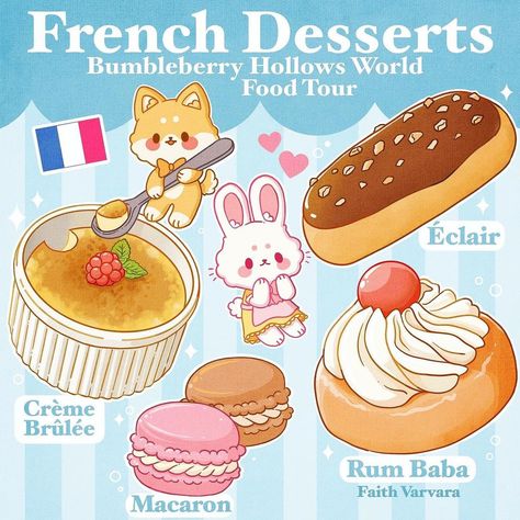 Faith Varvara on Instagram: “We are at our seventh stop on the Bumbleberry Hollows World Food Tour!! FRANCE!!🇫🇷💕 I chose most these desserts based off my boyfriends…” Octopus Cooking, Faith Varvara, Rum Baba, Yeast Cake, France Illustration, 19th Century France, Famous Desserts, Chibi Food, French Royalty