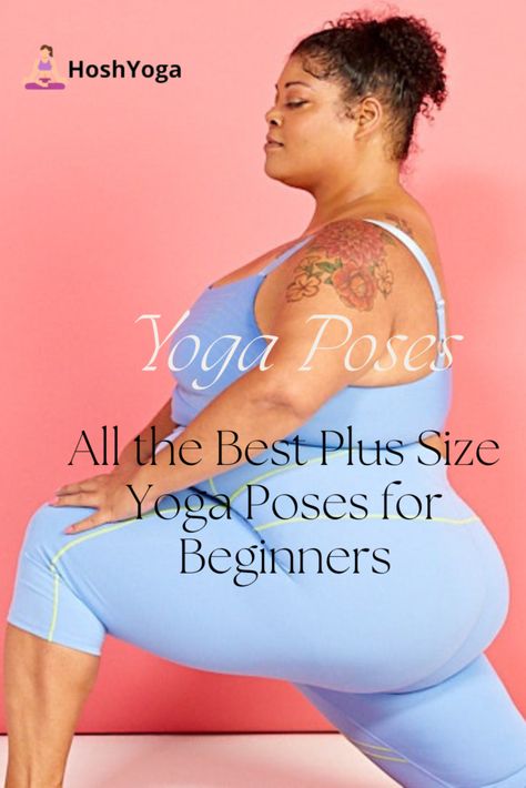 yoga pose for plus size beginners Yoga For Larger Women, Yoga Poses For Beginners Losing Weight Women, Plus Size Stretches For Flexibility, Plus Size Beginner Yoga, Plus Size Yoga Poses, Plus Size Fitness Workouts, Pilates For Plus Size Beginners, Yoga For Plus Size Beginners, Plus Size Exercise