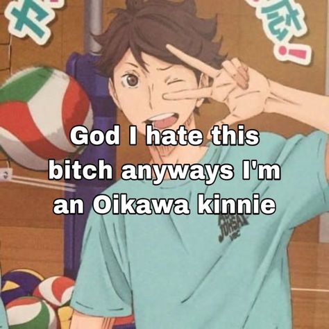 Haikyuu Kinnies, Haikyuu Whisper, Oikawa Kinnie, Kinnie List, Haikyuu Memes, Haikyuu Meme, Oikawa Tooru, Haikyuu 3, Totally Me