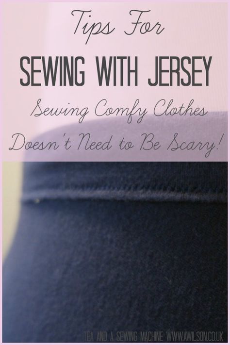 Jersey Fabric Sewing Ideas, Sewing Jersey Knit Fabric Patterns, How To Sew Jersey Knit Fabric, Sewing Jersey Fabric, Sewing Jersey Knit Fabric, Jersey Knit Sewing Projects, Sew Stretchy Fabric, Jersey Fabric Projects, Diy Jumpsuit