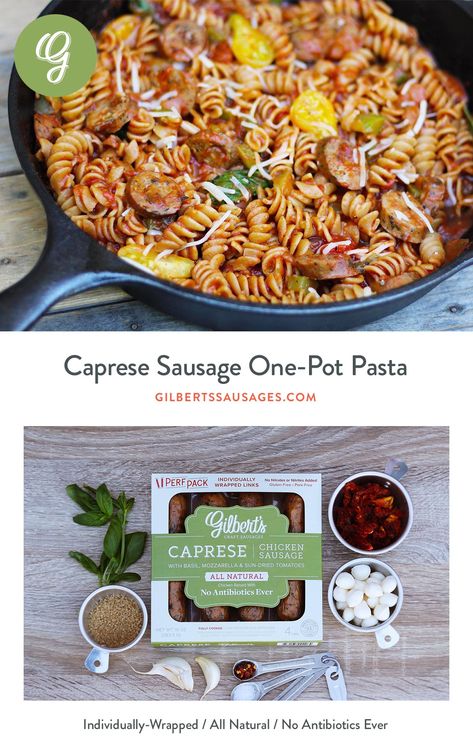 Caprese Sausage One-Pot Pasta | Gilbert’s Craft Sausages Caprese Sausage Recipes, Caprese Chicken Sausage, Chicken Sausage Recipes, Italian Night, Bariatric Eating, S Craft, Caprese Chicken, Summer Recipes Dinner, Summer Cooking