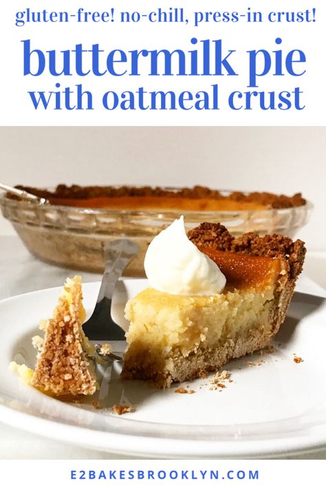 Buttermilk Pie with Oatmeal Crust – e2 bakes brooklyn Pie With Oatmeal Crust, Buttermilk Custard, Oatmeal Pie Crust, Oatmeal Crust, Oatmeal Pie, Old Fashioned Oatmeal, Buttermilk Pie, Gluten Free Crust, Honey Pie