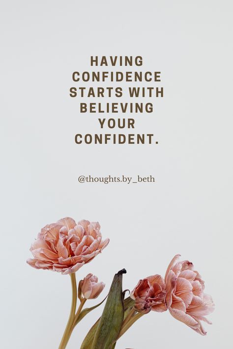 Unlock your inner confidence with this powerful reminder: 'Having confidence starts with believing you're confident.' Perfect for self-improvement, motivation, and personal growth. #confidencequotes #selfesteem #personaldevelopment #motivationalwords Motivation Confidence Quotes, Confidence Images, Confidence Quote, Quotes Confidence, Leadership Motivation, Inner Confidence, Self Confidence Quotes, Author Quotes, Confidence Quotes