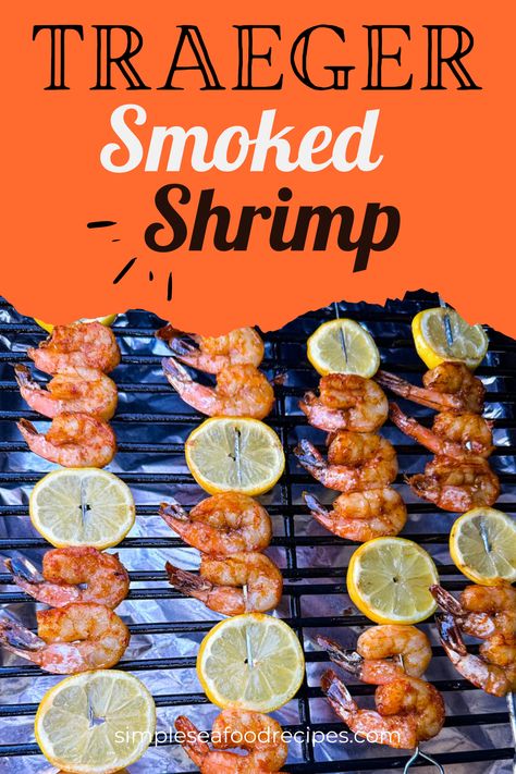 Smoked shrimp. Smoked Shrimp Recipes, Shrimp Smoker Recipes, Shrimp Traeger, Traeger Shrimp Recipe, Shrimp On The Smoker, Shrimp In Smoker, Pellet Grill Shrimp Recipes, Traeger Shrimp, Smoked Shrimp In Smoker