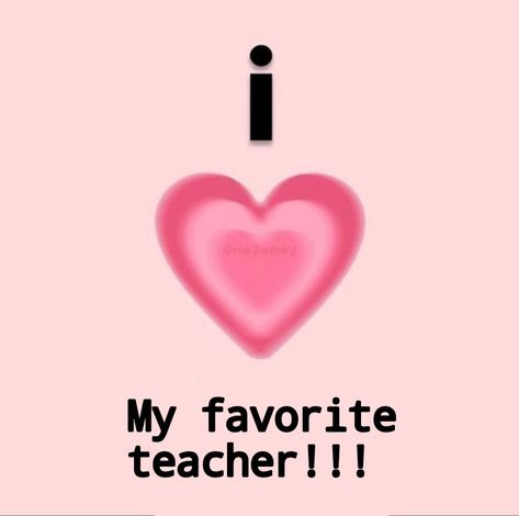 ♡(*´ω｀*)/♡ Teacher Attachment, My Favourite Teacher, Love Feeling, South Park Funny, Appreciation Quotes, Best Teacher Ever, Pinterest Memes, Facebook Memes, I Love Her