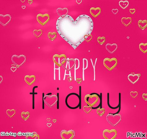 Heart Happy Friday Gif Happy Friday Gif, Happy Friday Pictures, Friday Gif, Blessed Morning Quotes, Friday Morning Quotes, Cat Animated, Friday Wishes, Friday Pictures, Today Is Friday