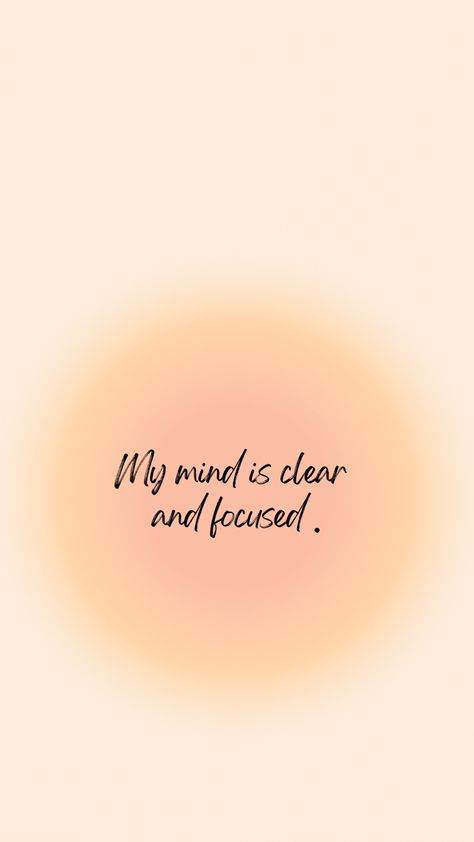 Text My mind is clear and focused on a beige background. Suitable for a phone wallpaper. Clear Space Clear Mind, White Affirmations, Background Affirmations, Nude Aesthetic Wallpaper, Quote Widget, Spiritual Background, Dream Manifestation, Lifestyle Manifestation, Vision Board Lifestyle