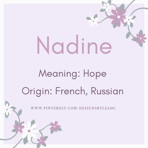 Baby Girl Name: Nadine. | Meaning: Hope. | Origin: French, Russian. || www.pinterest.com/designsbyleahc Romanian Girl Names, Romanian Names, Unusual Baby Girl Names, New Baby Girl Names, Western Baby Girls, Baby Name Book, Hawaiian Names, Girl Names With Meaning