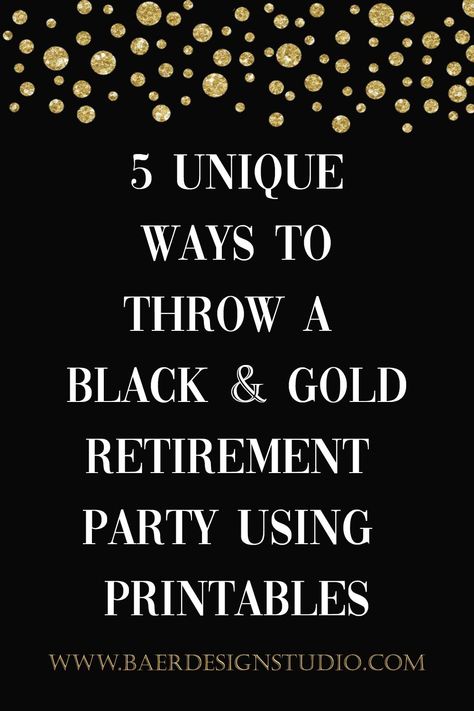 Find the perfect blend of elegance and modern style for your retirement party with Black & Gold themed printables from Baer Design Studio. Enjoy personalized details with all editing included and easy-to-follow directions for printing and assembly. Take the hassle out of sourcing supplies; all physical items can easily be purchased on Amazon. Capture the essence of celebration and transition into the golden years with these retirement party ideas. Save and Follow for more ideas! Retirement Party Ideas Black And Gold, Black Gold Retirement Party, Retirement Parties Ideas, Centerpieces Retirement Party, Formal Retirement Party Ideas, Easy Retirement Party Ideas, Party Favors For Retirement Party, Retirement Dinner Party Ideas, Gold Retirement Party Ideas