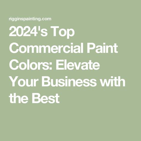 2024's Top Commercial Paint Colors: Elevate Your Business with the Best Commercial Building Paint Colors, Business Office Paint Colors, Exterior Paint Colors For Business Store Fronts, Small Office Paint Colors Business, Corporate Office Paint Colors Business, Office Paint Colors Business, Interior Door Paint Colors, Indoor Paint Colors, Foyer Paint Colors