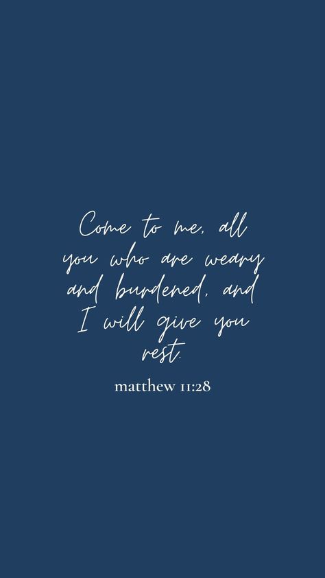 Matthew 11 28 Scriptures, Bible Verse 11:11, Bible Verse Matthew 11:28, 11:11 Bible Verse, Matthew 11:28-30 Wallpaper, Bible Verse Blue Aesthetic, Blue Scripture Wallpaper, Matthew 11 28 Wallpaper, Winter Verses