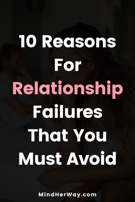 Understanding why relationships fail can help you avoid problems in your relationship or marriage. We look at the top 10 reasons why relationships or marriages fail and couples break up. Avoiding these relationship failure issues can help you grow closer together as a couple and build a thriving relationship. #Relationship #RelationshipAdvice #RelationshipTips Why Relationships Fail, Why Marriages Fail Quotes, Failure In Relationship, Why Marriages Fail, Relationship Mistakes, Overcoming Jealousy, Failed Relationship, Healthy Relationship Tips, After Break Up