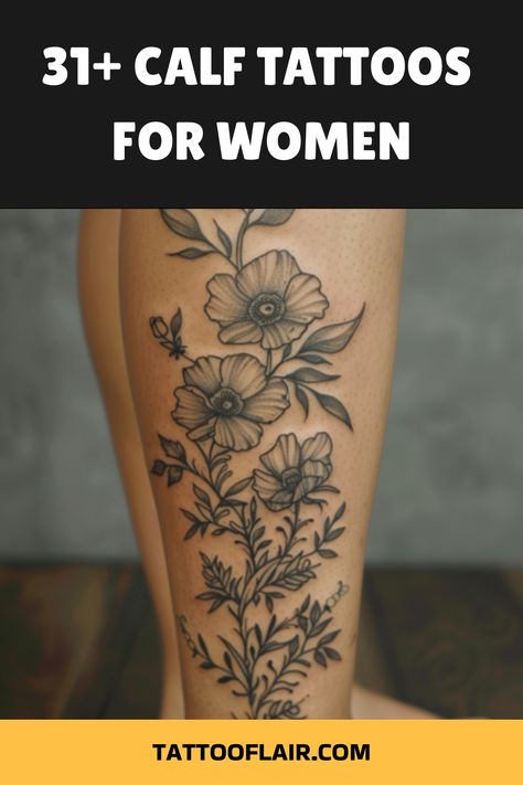 Discover stylish and feminine calf tattoo ideas for women to get inspired for your next ink! From intricate designs to minimalist pieces, explore unique and creative calf tattoos that will accentuate your beauty and personality. Find the perfect tattoo design that speaks to you and showcases your individual style. Whether you prefer colorful artworks or black-and-white patterns, there are endless options to adorn your calves with meaningful body art. Elevate your look with a stunning calf tattoo Rose Calf Tattoos For Women, Floral Calf Tattoos For Women, Wildflower Foot Tattoo, Side Of Leg Tattoos Women, Side Calves Tattoos For Women, Back Of Calf Tattoos For Women, Tattoo Ideas Female Leg, Side Leg Tattoo, Calf Tattoo Ideas