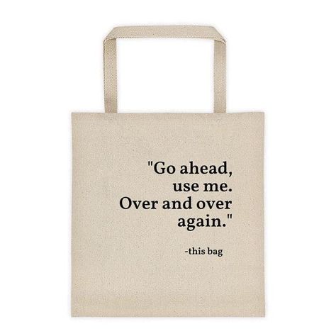 Bag Sayings, Shopping Bag Design, Sublimacion Ideas, Canvas Bag Design, Funny Bags, Quote Tote Bag, Diy Tote, Bag Quotes, Funny Tote Bags