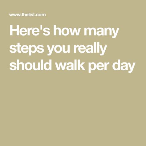 Here's how many steps you really should walk per day 10000 Steps A Day, Steps Per Day, Teachers College, Harvard Medical School, Graduate Program, Columbia University, University Of Tennessee, Improve Mood, Cardiovascular Disease