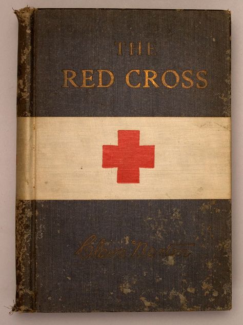 Photo -- See Caption Below International Red Cross, Clara Barton, American Red Cross, Teaching Skills, Band Of Brothers, Oui Oui, Red Cross, Historical Sites, Vintage Books