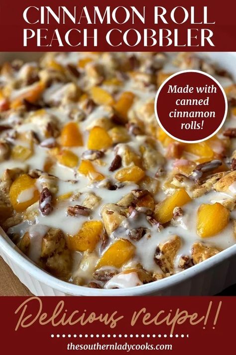 Cinnamon Roll Peach Cobbler, Peach Cobbler Cinnamon Rolls, Cinnamon Roll Desserts, Peach Cobbler Dump Cake, Southern Peach Cobbler, Pillsbury Cinnamon Rolls, Cinnamon Roll Casserole, Peach Cobbler Easy, Fruit Cobbler