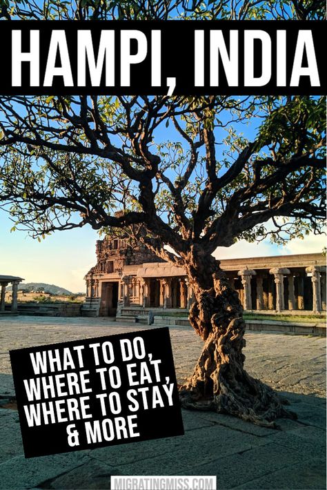 Itinerary: What to Do in Hampi in Two Days - Migrating Miss Hampi Itinerary, India Packing List, Weather In India, India Travel Guide, Backpacking India, India Culture, Hampi, Visit India, India Food