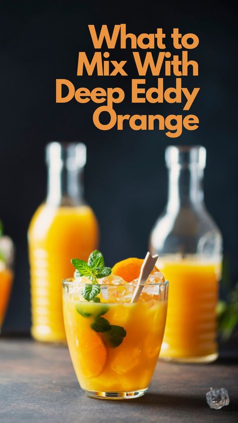 What to Mix With Deep Eddy Orange Deep Eddy Orange Vodka Drinks, Deep Eddy Orange Vodka Recipes, Orange Vodka Cocktails, Hint Water, Deep Eddy Vodka, Orange Vodka, Best Drinks, Orange Cocktails, Orange Drinks