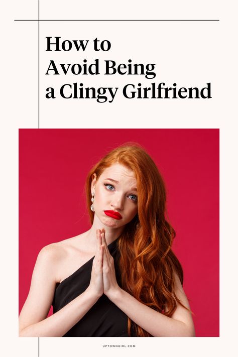 how to avoid being a clingy girlfriend Be A Good Girlfriend, Clingy Girlfriend, Jealous Girlfriend, Improve Relationship, Relationship Boundaries, Relationship Dynamics, How To Improve Relationship, First Dates, Break Free