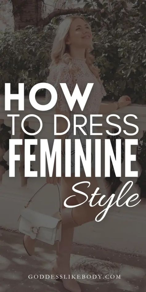 Feminine Wear Style, How To Dress Chic, Very Feminine Outfits, How To Dress Feminine, Classy Feminine Aesthetic, How To Dress More Feminine, Simple Feminine Outfits, Feminine Style Outfits, Simple Feminine Style