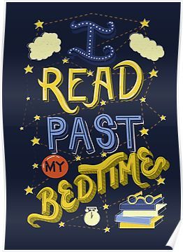 I Read Past my Bedtime Poster Reading Is Fun Poster, Books To Bed Pajamas, Bookworm Poster, Bedtime Quotes, Reading Quotes Posters, I Read Past My Bedtime, Reading Humor, Quotes For Book Lovers, Dress Shirts For Women