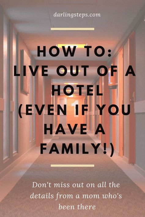 how to live out of a hotel (even if you have a family!) - Darling Steps Living In A Hotel, Hotel Hacks, Motel Room, Flying With Kids, Hotel Living, Life Adventure, Room Hacks, Hotel Food, Kid Hacks