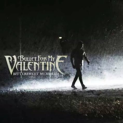 My Valentine Lyrics, Memories Lyrics, Valentine Lyrics, Bittersweet Memories, God 7, Memphis May Fire, Pvris, Bullet For My Valentine, Of Mice And Men