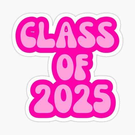 Class Of 2027, Class Of 2028, Class Of 2026, Senior Year Fun, Sr 25, Vision Board Diy, College Stickers, Class Poster, Senior Year Of High School