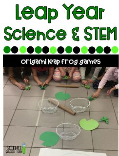 The Science School Yard: Leap Year STEM Leap Year Celebration Ideas, Frog Science Experiments For Kids, Frog Activities For Elementary, Leap Year Party Ideas For Kids, St Patricks Day Stem Activities Elementary, Leap Day School Activities, Leap Day Game, Leap Year Classroom Activities, March Break Activities Kids