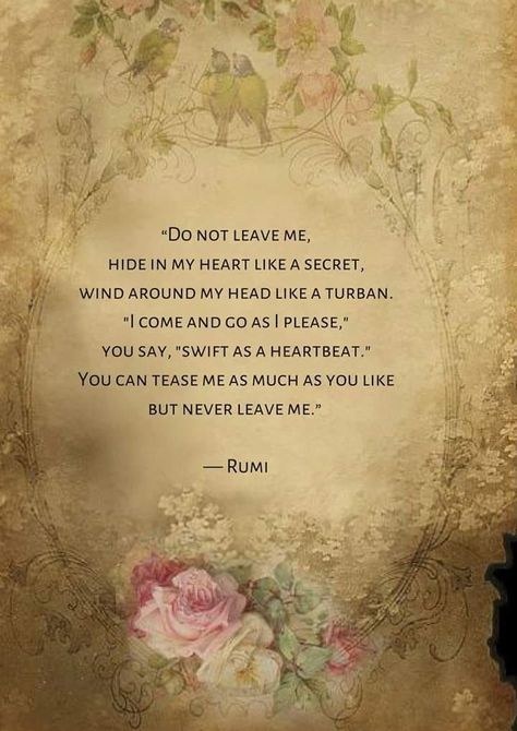 Love Poems Of Rumi, Rumi Quotes Soul, Rumi Poem, Rumi Poetry, Jalaluddin Rumi, Sufi Mystic, Rumi Love Quotes, Rumi Love, Sufi Quotes