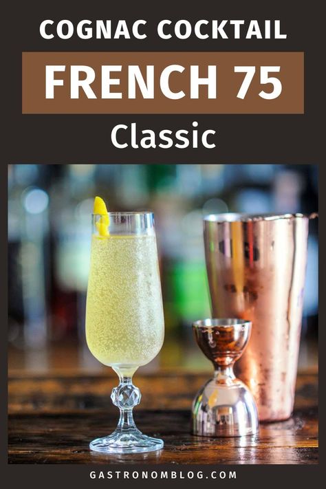 Upgrade your cocktail game with this easy and best French 75 recipe, featuring Cognac for a delicious twist on the classic gin-based cocktail. Perfect for parties, this batch cocktail is sure to impress your guests. Try one of these delicious cocktail recipes today! Warm Winter Cocktails, French 75 Recipe, Grape Brandy, Cognac Cocktail, French 75 Cocktail, Bourbon Cherries, Craft Cocktail Recipe, Batch Cocktails, French 75