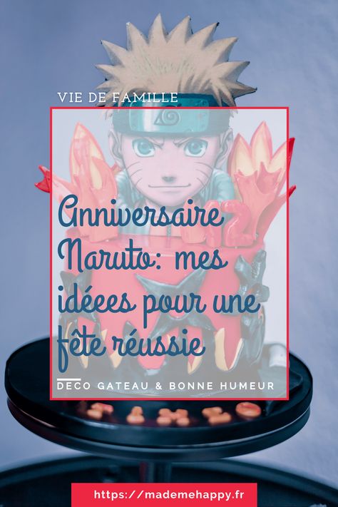 Anniversaire Naruto: déco et gâteau. Idées pour une fête réussie #decoanniversaire #gateauanniversaire #anniversairenaruto #naruto Escape Game, Naruto, Coin, Lifestyle, Cake, Birthday, 10 Things