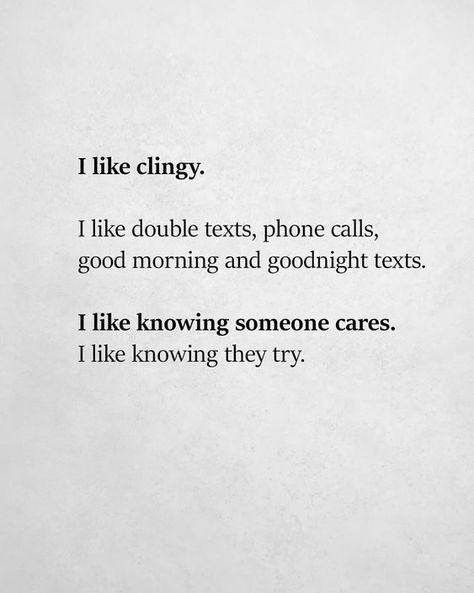 I Like Clingy, Clingy Quotes, Rebuild Trust In A Relationship, Trust In A Relationship, Relatable Love, Goodnight Texts, Going Back To College, Good Morning Quotes For Him, Rebuilding Trust