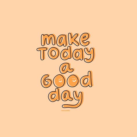 Orange Sayings, Preppy Sayings, Peach Quotes, Yellow Study, Spring Typography, Make Today A Good Day, Square Quotes, Quotes Square, Orange Preppy