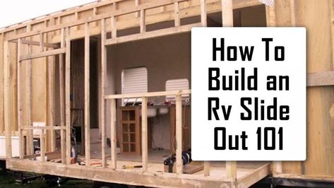 How to Build an RV Slide Out 101 Rv Slide Out Remodel, Beginner Homesteading, Van Setup, Small Travel Trailer Remodel, Winnebago Motorhome, Small Travel Trailer, Offroad Trailer, Rv Remodeling, Diy Slides