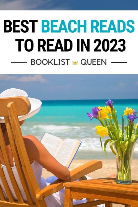 Books To Read In 2023 Romance, Best Beach Reads 2024, Beach Romance Books, Best Beach Reads Of All Time, Beach Reads 2020, Books To Read On The Beach, Books For The Beach, Beach Reads 2024, Best Beach Reads 2023