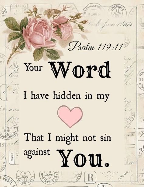 Psalm 119:11 Psalm 119 11, Woord Van God, Psalm 119, Your Word, Life Quotes Love, Favorite Bible Verses, Lord And Savior, Spiritual Inspiration, Scripture Quotes