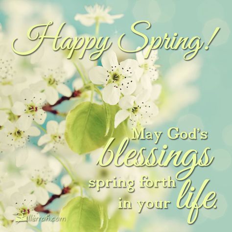 May God's blessings spring forth in your life.  Happy Spring!  #Spring Spring Blessings Quotes, Happy Spring Day Quotes, Spring Blessings, Happy Spring Images, Hello Spring Quotes, Spring Bible Verses, What Is Grace, Happy Spring Day, Christian Good Morning Quotes