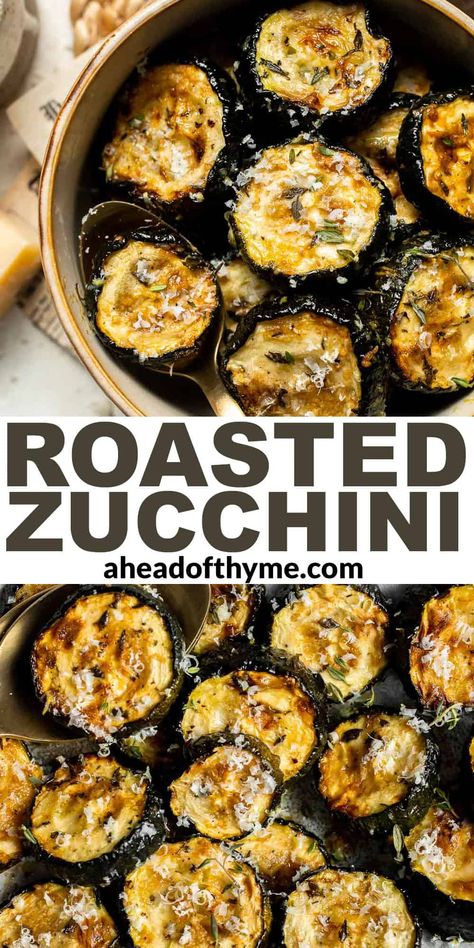 Roasted Zucchini is a light and healthy summer veggie side dish. This recipe is easy to make using a handful of simple ingredients including herbs, Parmesan, and balsamic to give it lots of fresh flavor. It's my favorite way to use the extra zucchini from the garden! It's the perfect weeknight side, or you can meal prep several trays to add to your lunches through the week! | aheadofthyme.com #roastedzucchini #zucchini #bakedzucchini via @aheadofthyme Roasted Summer Squash And Zucchini, Fall Zucchini Recipes, Healthy Steak Sides, Healthy Vegetable Dinner Recipes, Easy Healthy Zucchini Recipes, Italian Zucchini Recipes, October Foods, Zuchinis Recipe Dinner, Balsamic Zucchini