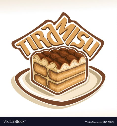 Logo for italian tiramisu Royalty Free Vector Image Italian Food Packaging, Brownies Logo, Biscuit Illustration, Bakery Pantry, Starbucks Crafts, How To Make Tiramisu, Italian Tiramisu, Desserts Drawing, Italian Recipes Dessert