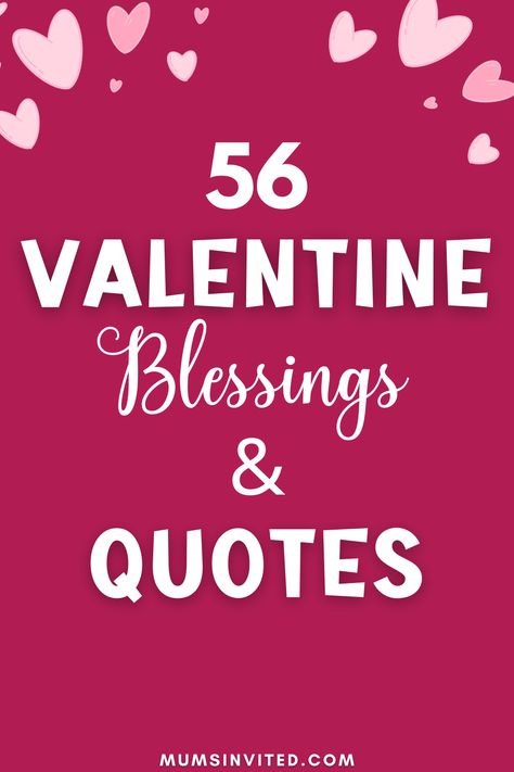 Happy Valentine’s Quotes, Valentine Day Quotes Inspirational, Spiritual Valentines Quotes, Valentines Phrases Quote, Positive Valentines Quotes, Valentine’s Day Inspirational Quotes, Valentine Scripture Quotes, Jesus Valentines Day Quotes, Valentine Verses For Cards