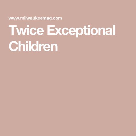 Twice Exceptional Children Twice Exceptional, Anne Sullivan, Special Educational Needs, University Studying, Thomas Edison, Marie Curie, Ways Of Learning, Sports Health, Dance Lessons