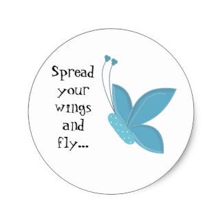 Blue Butterfly with Saying Classic Round Sticker Dragonflies Quotes, Butterfly Sayings, Wishing Quotes, Butterfly Poems, Chalk Markers Art, Happy Birthday Cards Printable, Butterfly Quotes, Happy Morning Quotes, Pretty Butterfly