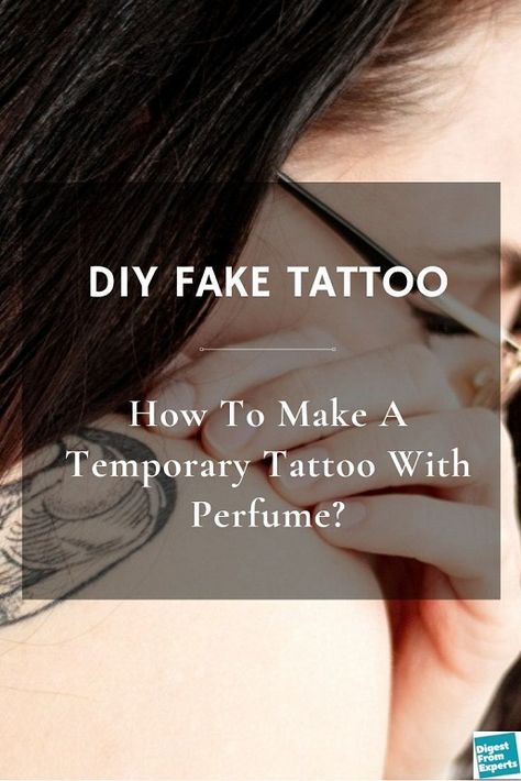 How To Make A Temporary Tattoo With Perfume? DIY Fake Tattoo Temporary Tattoo With Perfume, Make Fake Tattoos, Tattoo Perfume, Fake Tattoo Diy, Ephemeral Tattoo, Non Permanent Tattoo, Cute Halloween Tattoos, Make Temporary Tattoo, Perfume Diy