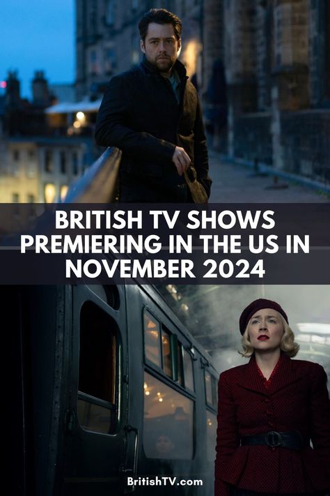 20 Brand New British TV Shows Premiering in the US in November 2024 - BritishTV.com Best Amazon Prime Series, British Mystery Series, Mystery Tv Shows, British Mysteries, British Tv Mysteries, Period Drama Movies, Amazon Prime Shows, British Movies, Detective Shows